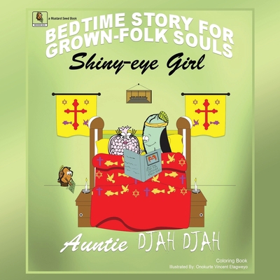 Shiny Eye Girl: Bedtime Stories for Grown-Folk ... 1498487874 Book Cover