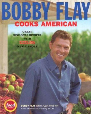 Bobby Flay Cooks American: Great Regional Recip... 1401308252 Book Cover