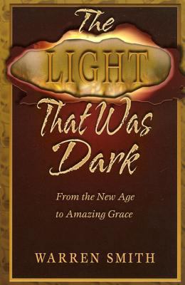 Light That Was Dark: From the New Age to Amazin... 0976349213 Book Cover