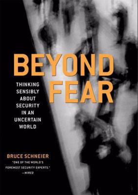 Beyond Fear: Thinking Sensibly about Security i... B0085SG0D0 Book Cover