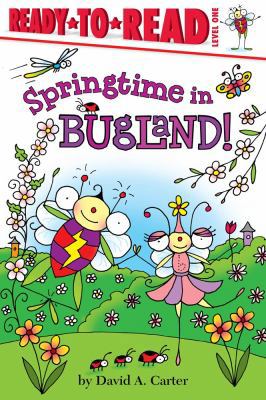 Springtime in Bugland!: Ready-To-Read Level 1 1442438924 Book Cover