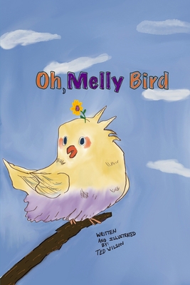 Oh, Melly Bird B0DJQL8HVC Book Cover