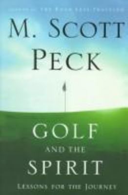 Golf and the Spirit : Lessons for the Journey 0671037749 Book Cover