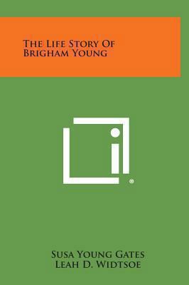 The Life Story of Brigham Young 1258941813 Book Cover