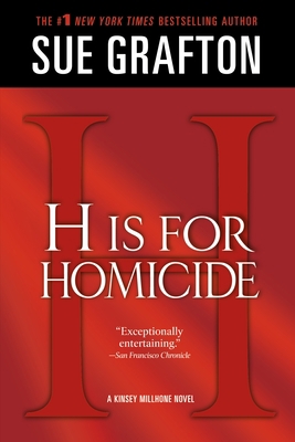 H Is for Homicide: A Kinsey Millhone Novel 1250029643 Book Cover