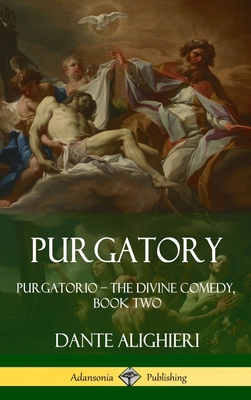 Purgatory: Purgatorio - The Divine Comedy, Book... 1387790544 Book Cover