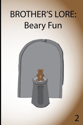 Brother's Lore: Beary Fun B0CRGZK6LJ Book Cover