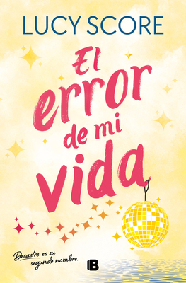 El Error de Mi Vida / Mistakes Were Made [Spanish] 8466679057 Book Cover