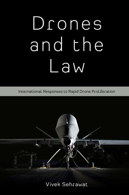 Drones and the Law: International Responses to ... 1800432496 Book Cover