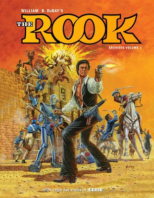 W.B. Dubay's the Rook Archives Volume 1 1506702848 Book Cover