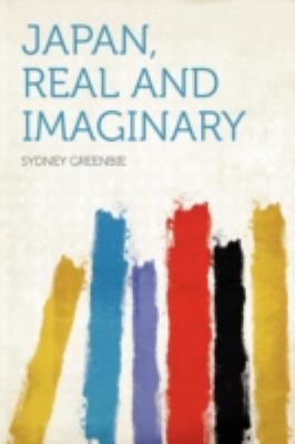 Japan, Real and Imaginary 1290449333 Book Cover