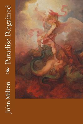 Paradise Regained 1502565382 Book Cover