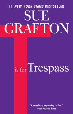 T Is for Trespass: A Kinsey Millhone Novel 0425245632 Book Cover