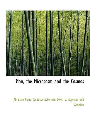 Man, the Microcosm and the Cosmos 114044381X Book Cover