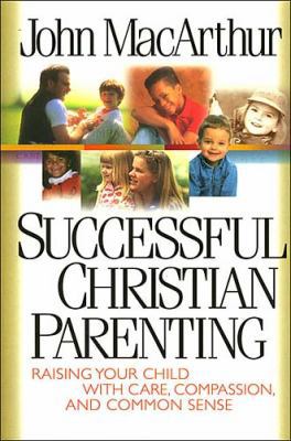 Successful Christian Parenting 084991082X Book Cover