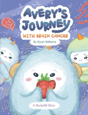 Avery's Journey with Brain Cancer            Book Cover