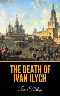 The Death of Ivan Ilych B088JK3HVQ Book Cover