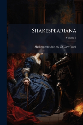 Shakespeariana: A Critical and Contemporary Rev... 1148113525 Book Cover
