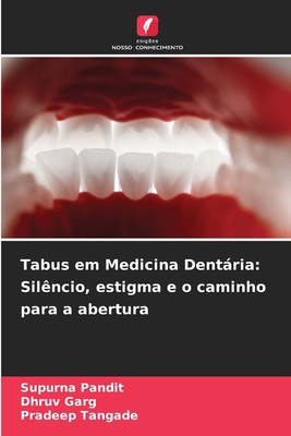 Tabus em Medicina Dentária: Silêncio, estigma e... [Portuguese] 6209233945 Book Cover