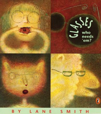 Glasses (Who Needs 'Em?) (Picture Puffins) 0140544844 Book Cover