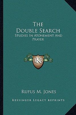 The Double Search: Studies In Atonement And Prayer 1163138142 Book Cover