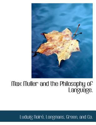 Max Muller and the Philosophy of Language. 114059107X Book Cover