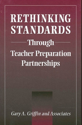 Rethinking Standards through Teacher Preparatio... 0791454401 Book Cover