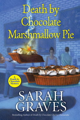 Death by Chocolate Marshmallow Pie 1496729269 Book Cover