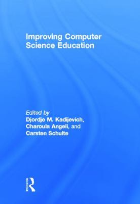 Improving Computer Science Education 0415644747 Book Cover