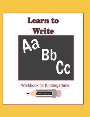 Learn to Write ABC Workbook for Kindergartens: ... 1072102846 Book Cover