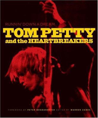Tom Petty and the Heartbreakers: Runnin' Down a... 0811862011 Book Cover