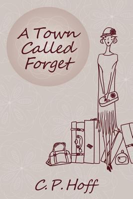 A Town Called Forget 1988274036 Book Cover