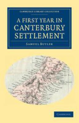 A First Year in Canterbury Settlement 1139108212 Book Cover