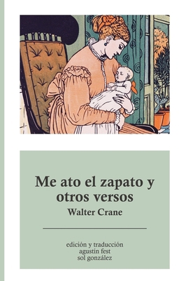 Me ato el zapato y otros versos [Spanish] 153272148X Book Cover