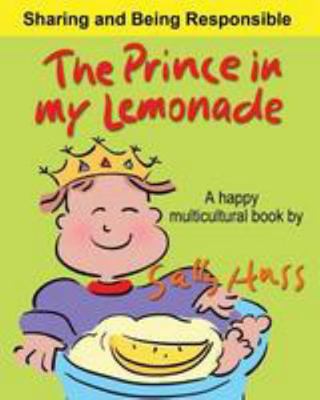 The Prince in My Lemonade: (a Happy Multicultur... 0692611584 Book Cover