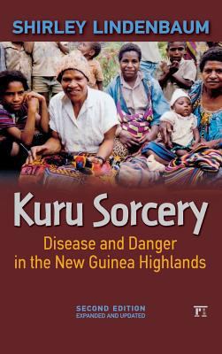 Kuru Sorcery: Disease and Danger in the New Gui... 1612052754 Book Cover
