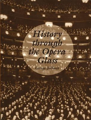 History Through the Opera Glass 0879102845 Book Cover