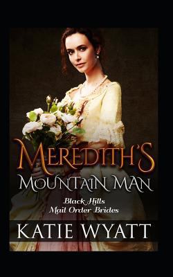 Meredith's Mountain Man 1796955884 Book Cover