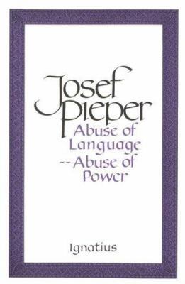 Abuse of Language, Abuse of Power 089870362X Book Cover