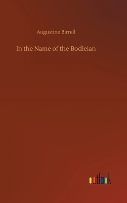 In the Name of the Bodleian 3734094038 Book Cover