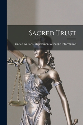Sacred Trust 1014556716 Book Cover