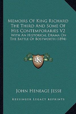 Memoirs Of King Richard The Third And Some Of H... 1163912034 Book Cover