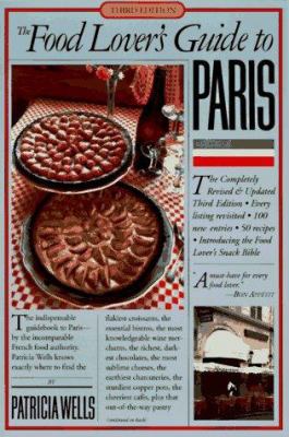 The Food Lover's Guide to Paris 1563053268 Book Cover