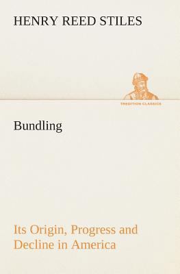 Bundling Its Origin, Progress and Decline in Am... 3849505154 Book Cover