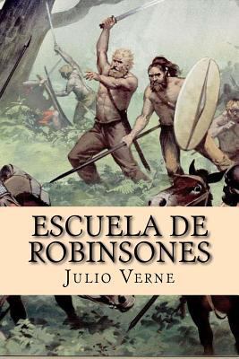 Escuela de Robinsones [Spanish] 1539344401 Book Cover