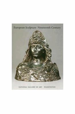 European Sculpture of the Nineteenth Century 0894682539 Book Cover