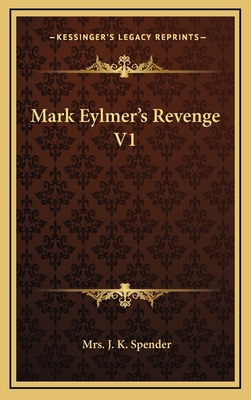 Mark Eylmer's Revenge V1 1163663190 Book Cover