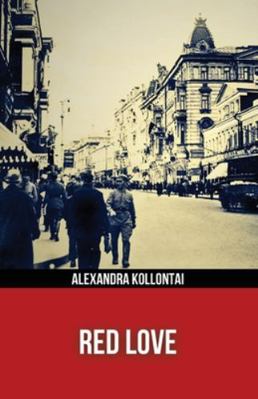 Red Love (Polis & Praxis Red Series)(Annotated) B0G52D1KF9 Book Cover