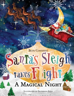 Santa's Sleigh Takes Flight! A Magical Night. 1088024874 Book Cover