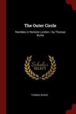 The Outer Circle: Rambles in Remote London / by... 1375917730 Book Cover
